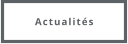Actualités